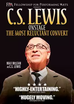 C.S. Lewis Onstage: The Most Reluctant Convert