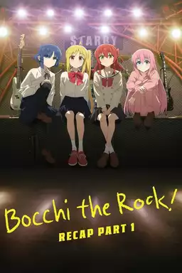 BOCCHI THE ROCK! Recap Part 1