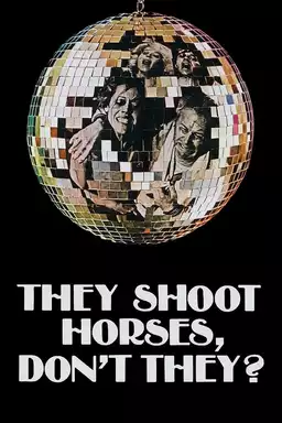 They Shoot Horses, Don't They?