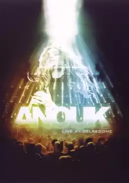 Anouk - Live At Gelredome