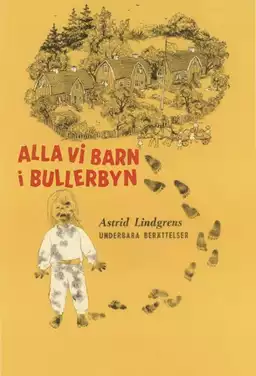 Alla vi barn i Bullerbyn