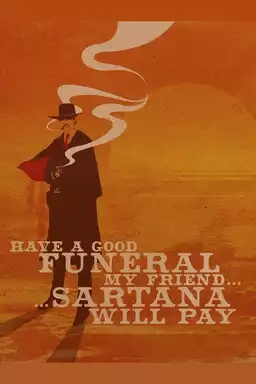 Have a Good Funeral, My Friend… Sartana Will Pay