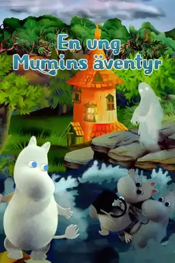 The Exploits of Moominpappa – Adventures of a Young Moomin