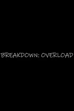 Breakdown: Overload