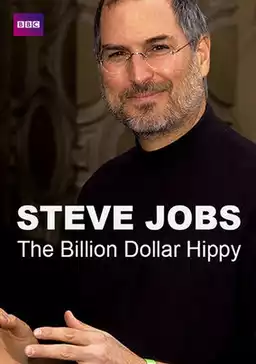 Steve Jobs: Billion Dollar Hippy