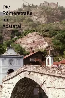 The Roman Street in the Aosta Valley