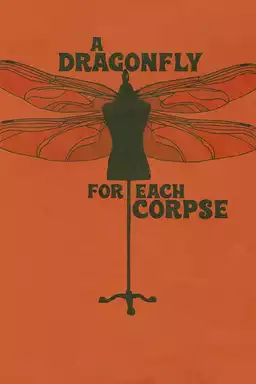 A Dragonfly for Each Corpse