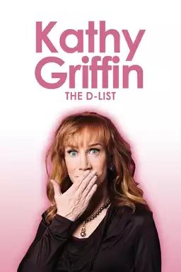 Kathy Griffin: The D-List