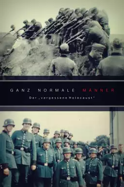 Quite Normal Men: The "Forgotten Holocaust"
