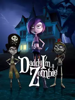 Daddy, I'm A Zombie