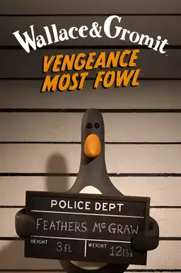 Wallace & Gromit: Vengeance Most Fowl