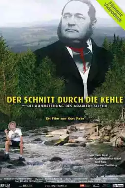 Der Schnitt durch die Kehle oder Die Auferstehung des Adalbert Stifter