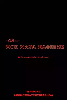 Moh Maya Machine