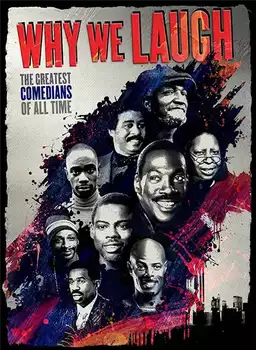 Why We Laugh: Black Comedians on Black Comedy