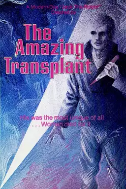 The Amazing Transplant