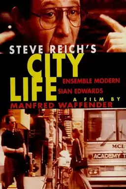 Steve Reich - City Life