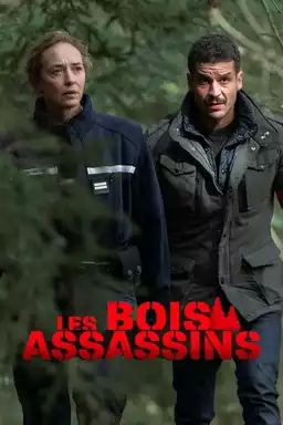 Les Bois assassins