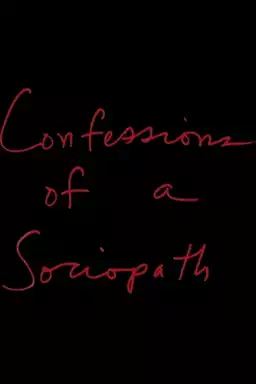 Confessions of a Sociopath