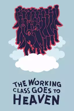 The Working Class Goes to Paradise