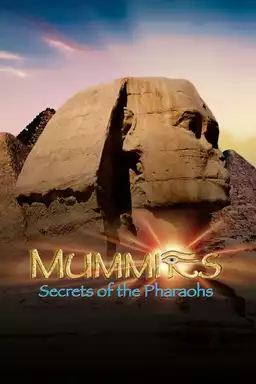 IMAX Mummies Secrets Of The Pharaohs