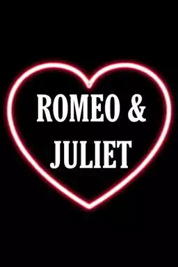 Romeo and Juliet