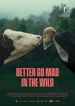 Better Go Mad in the Wild