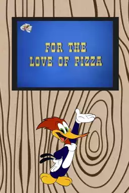 For the Love of Pizza