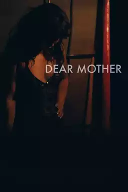 Dear Mother