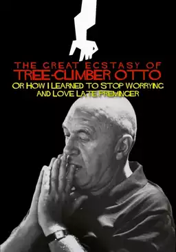 The Great Ecstasy of Tree-Climber Otto, or How I Learned to Stop Worrying and Love Late Preminger