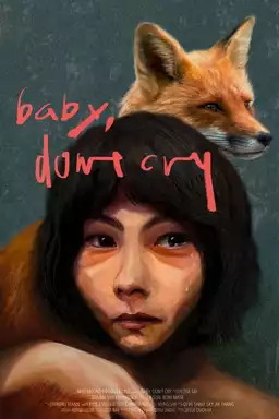 Baby, Don’t Cry