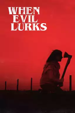 movie When Evil Lurks