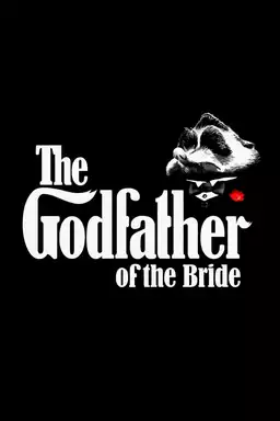 The Godfather of the Bride