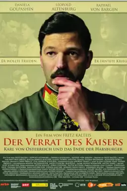 „Verrat!“ - Das Ende der Habsburger im Ersten Weltkrieg