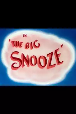 The Big Snooze