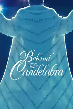Behind the Candelabra