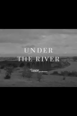 Under the River