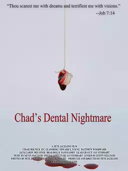 Chad's Dental Nightmare
