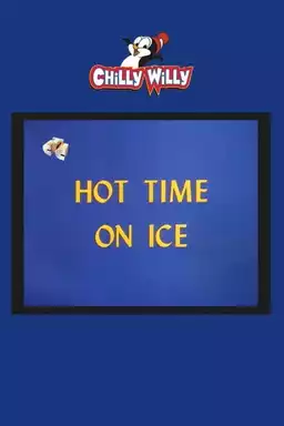 Hot Time on Ice