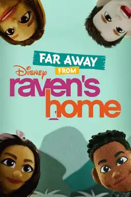 Far Away From Raven’s Home