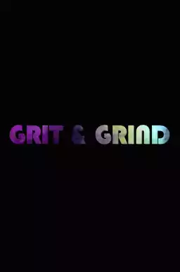 Grit & Grind