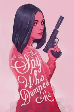 The Spy Who Dumped Me