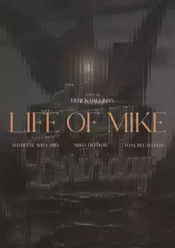 Life Of Mike