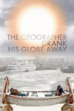 The Geographer Drank His Globe Away