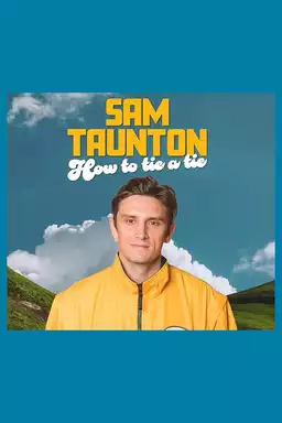 Sam Taunton: How to Tie A Tie