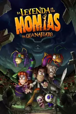 The Legend of the Guanajuato Mummies
