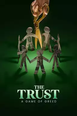 The Trust: A Game of Greed