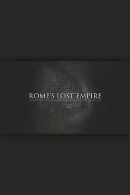 Rome's Lost Empire