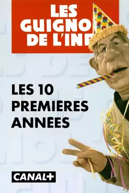 Putain 10 ans :  Les Guignols de l'info, les dix premières années