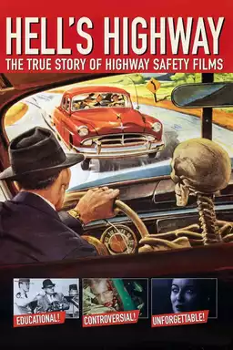 Hell's Highway: The True Story of Highway Safety Films