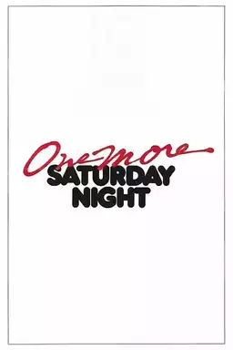 One More Saturday Night